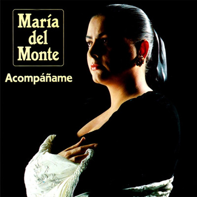 Tu Vienes Y Te Vas/Maria Del Monte