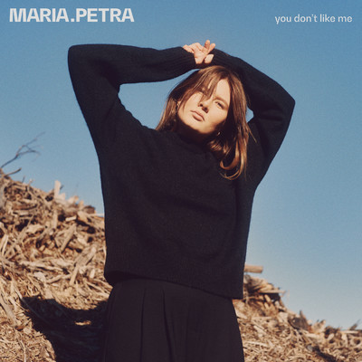 シングル/you don't like me/Maria Petra