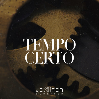 シングル/Tempo Certo/Jennifer Scheffer