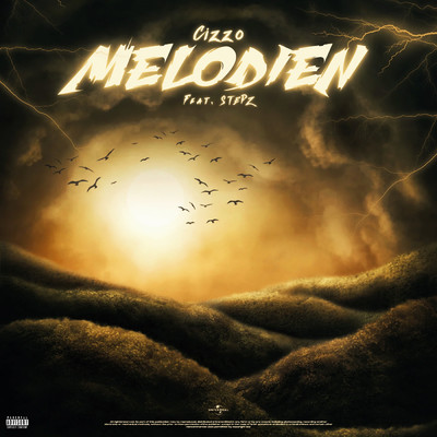 MELODIEN (Explicit) (featuring Stepz)/Cizzo