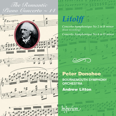 Litolff: Concertos symphoniques Nos. 2 & 4 (Hyperion Romantic Piano Concerto 14)/ピーター・ドノホー／ボーンマス交響楽団／アンドリュー・リットン
