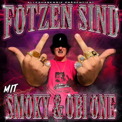 シングル/Fotzen sind (Explicit)/Skinny Finsta／Smoky／Obi One