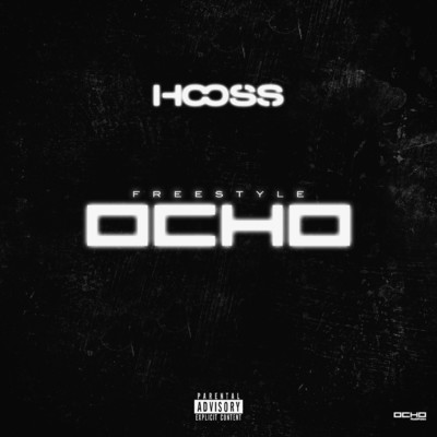 シングル/Freestyle Ocho (Prelude) (Explicit)/Hooss