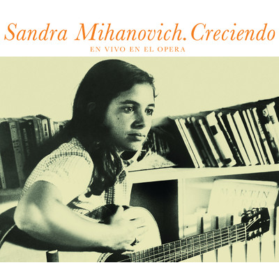 アルバム/Creciendo/Sandra Mihanovich