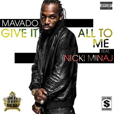 Give It All To Me (Explicit) (featuring Nicki Minaj)/マヴァード