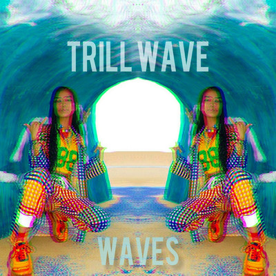 シングル/Waves/Trill Wave