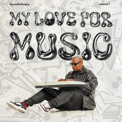 My Love For Music Vol. 1/SjavasDaDeejay