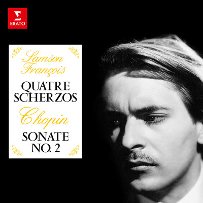 Chopin: Quatre scherzos & Sonate No. 2 ”Marche funebre”/Samson Francois