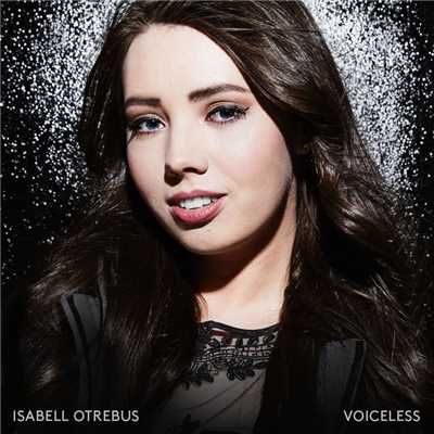 Voiceless/Isabell Otrebus