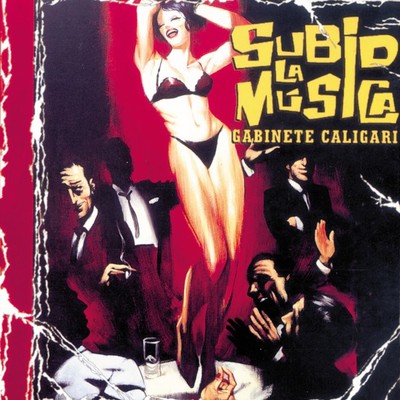 アルバム/Subid la musica/Gabinete Caligari