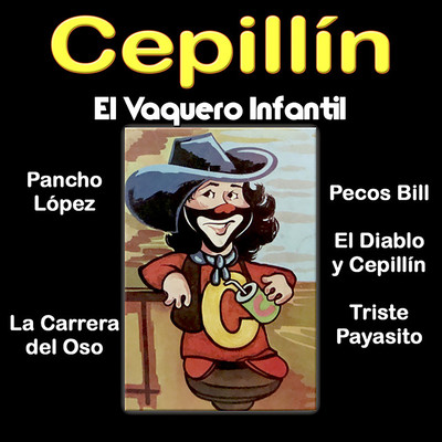 No Llores Pecos/Cepillin