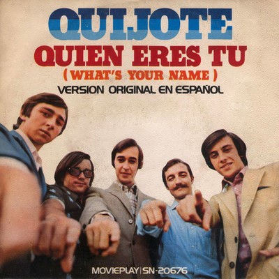 Quien eres tu (What's Your Name)/Quijote