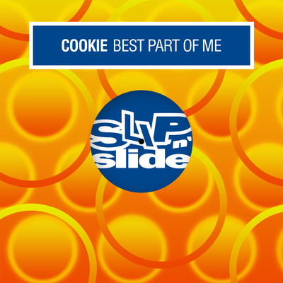Best Part Of Me (Blaze Paradise Regained Mix)/Cookie