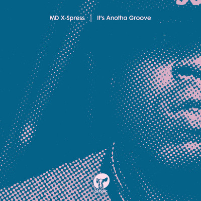 シングル/It's Anotha Groove/MD X-Spress