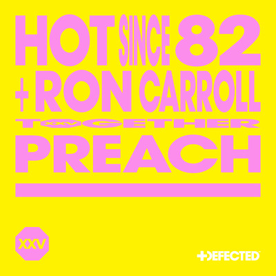 シングル/Preach (feat. Ron Carroll) [Extended Mix]/Hot Since 82
