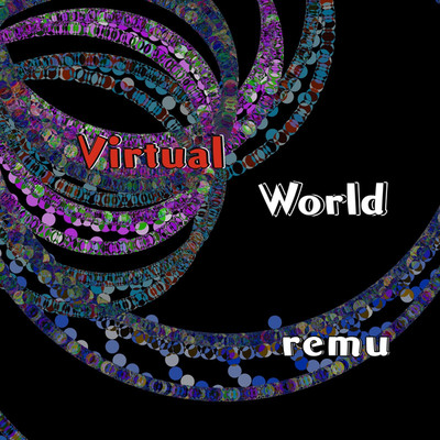 シングル/Virtual World/remu