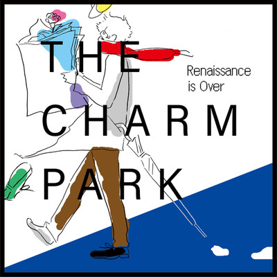 シングル/Renaissance is Over/THE CHARM PARK