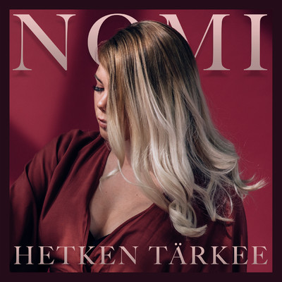 シングル/Hetken tarkee/Nomi