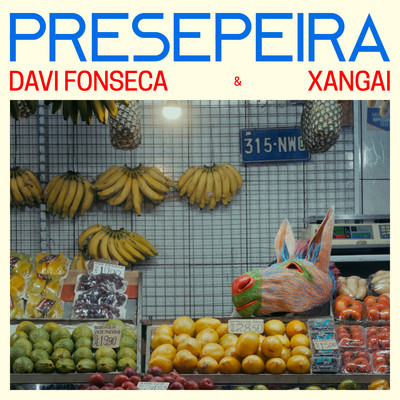 Presepeira feat.Xangai/Davi Fonseca