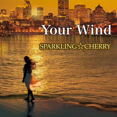 Your Wind/Sparkling☆Cherry
