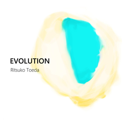 シングル/EVOLUTION (Ritsuko Toeda ver.)/とえだりつこ