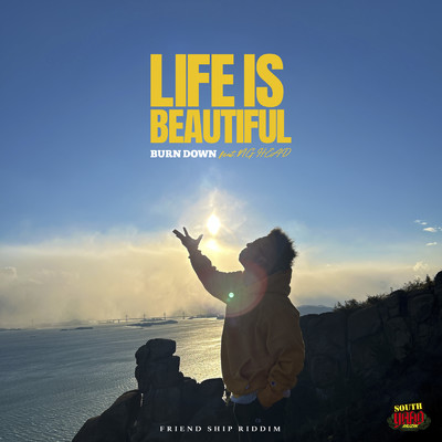 LIFE IS BEAUTIFUL (feat. NG HEAD)/BURN DOWN