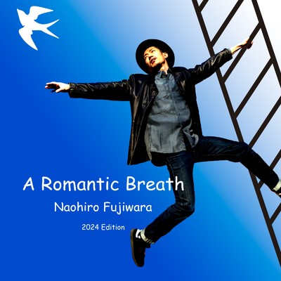 A Romantic Breath (2024 Edition)/藤原ナオヒロ & JOMI.K