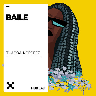 Baile/THAGGA／NORDEEZ