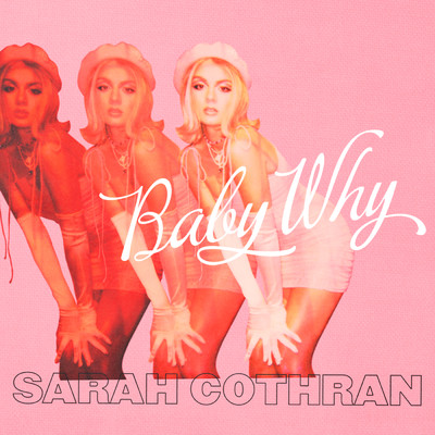 シングル/Baby Why/Sarah Cothran
