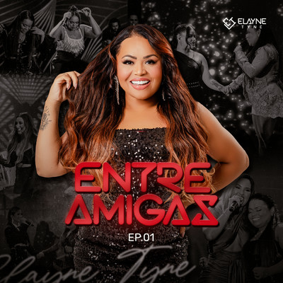Entre Amigas (EP 01)/Elayne Tyne