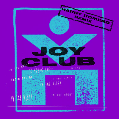 シングル/In The Night (Harry Romero Remix)/Joy Club