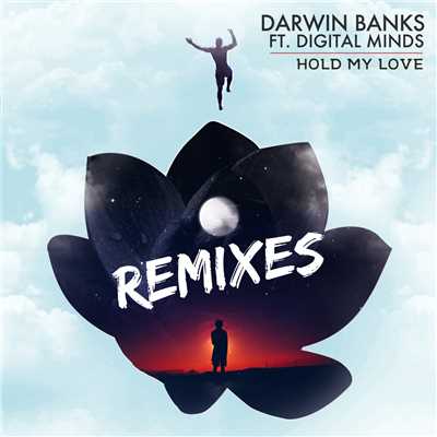 Hold My Love Remixes (featuring Digital Minds)/Darwin Banks