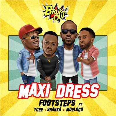 Maxi Dress (featuring Ycee, Shakka, Moelogo)/Footsteps
