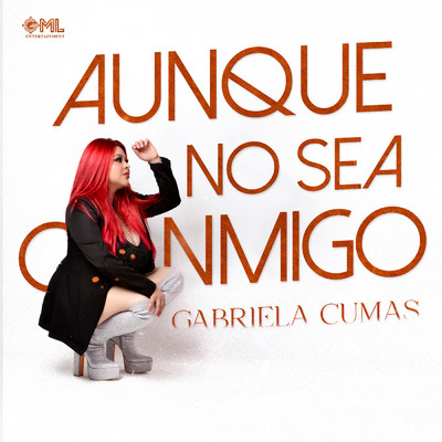 Aunque No Sea Conmigo (En Vivo)/Gabriela CuMas