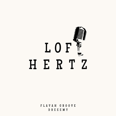 アルバム/Lofi Hertz/flavah groove