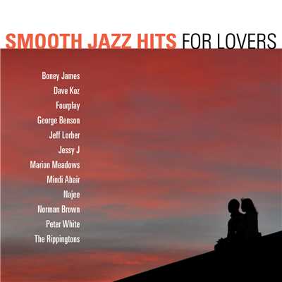 Smooth Jazz Hits: For Lovers/Various Artists