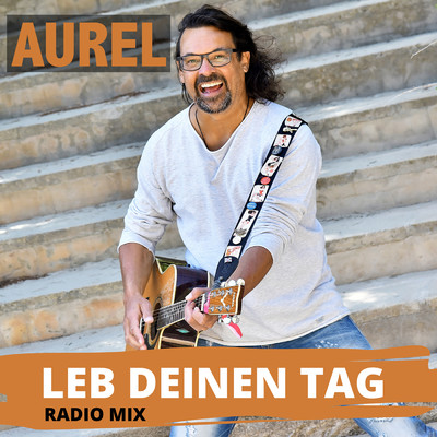 シングル/Leb deinen Tag (Radio Mix)/Aurel
