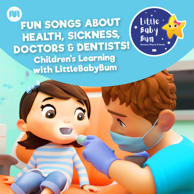 アルバム/Fun Songs about Health, Sickness, Doctors & Dentists！ Children's Learning with LittleBabyBum/Little Baby Bum Nursery Rhyme Friends