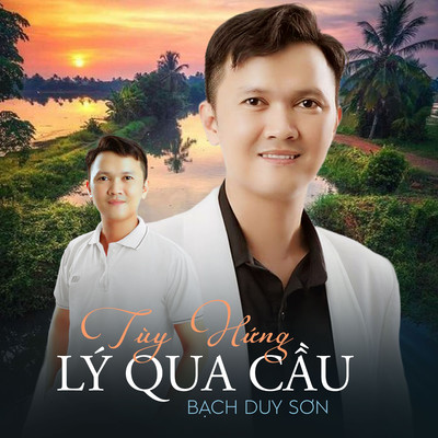 アルバム/Tuy Hung Ly Qua Cau/Bach Duy Son