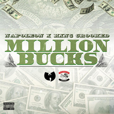 Million Bucks (feat. Crooked I & La'nique)/Napoleon