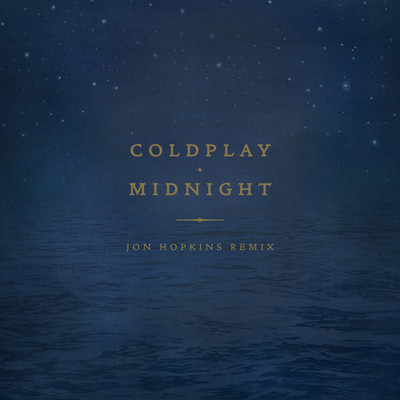 アルバム/Midnight (Jon Hopkins Remix)/Coldplay