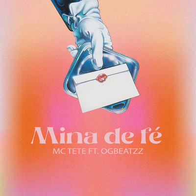 シングル/Mina de fe (feat. OGBEATZZ)/MC Tete