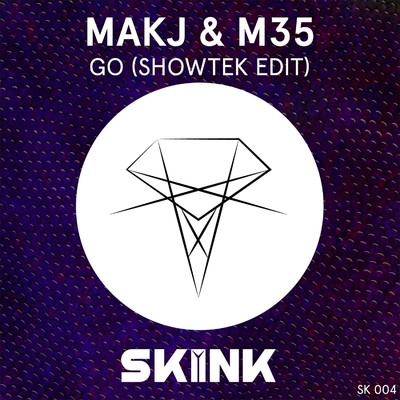 シングル/GO (Showtek Edit)/MAKJ／M35