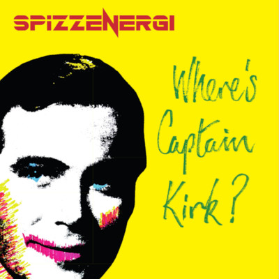 アルバム/Where's Captain Kirk？/Spizzenergi