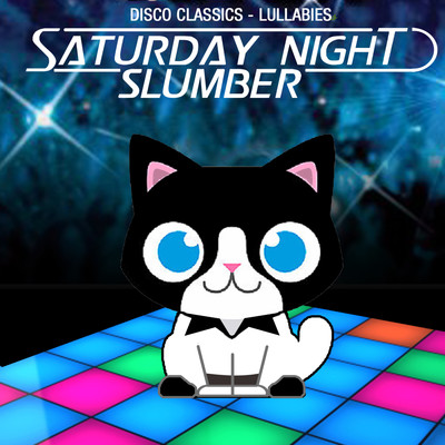 アルバム/Saturday Night Slumber: Disco Classics & Lullabies/The Cat and Owl