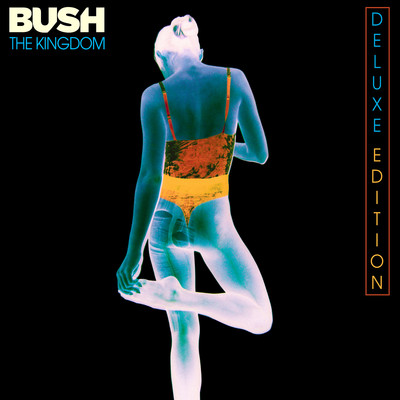 アルバム/The Kingdom (Deluxe)/Bush