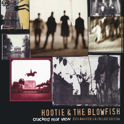 Cracked Rear View (25th Anniversary Deluxe Edition)/Hootie & The Blowfish