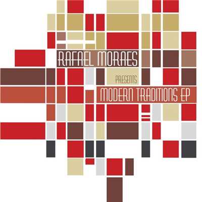 アルバム/Modern Traditions EP/Rafael Moraes