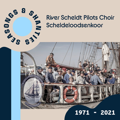 Goodbye, My Lover/Scheldeloodsenkoor／River Scheldt Pilots Choir