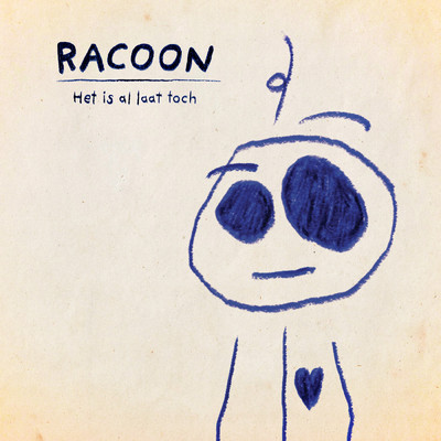 シングル/Het Is Al Laat Toch/Racoon